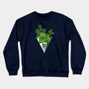 TAKE AWAY HERBS Crewneck Sweatshirt